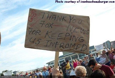 [Picture of Fox News sign and rally from icanhascheezeburger.com by way of failblog]